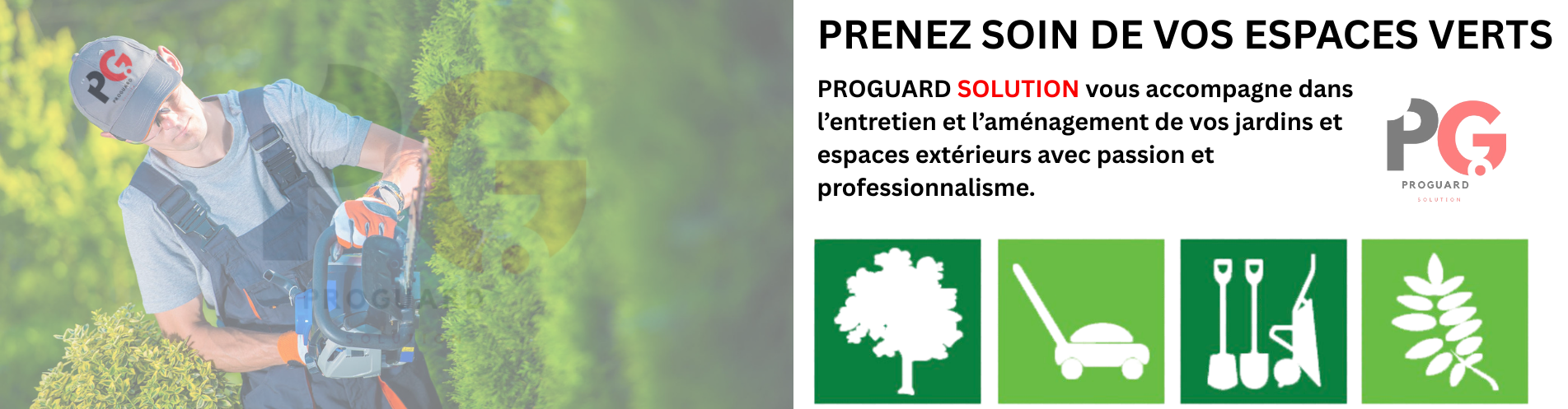 Experts en espaces verts ProGuard Solution